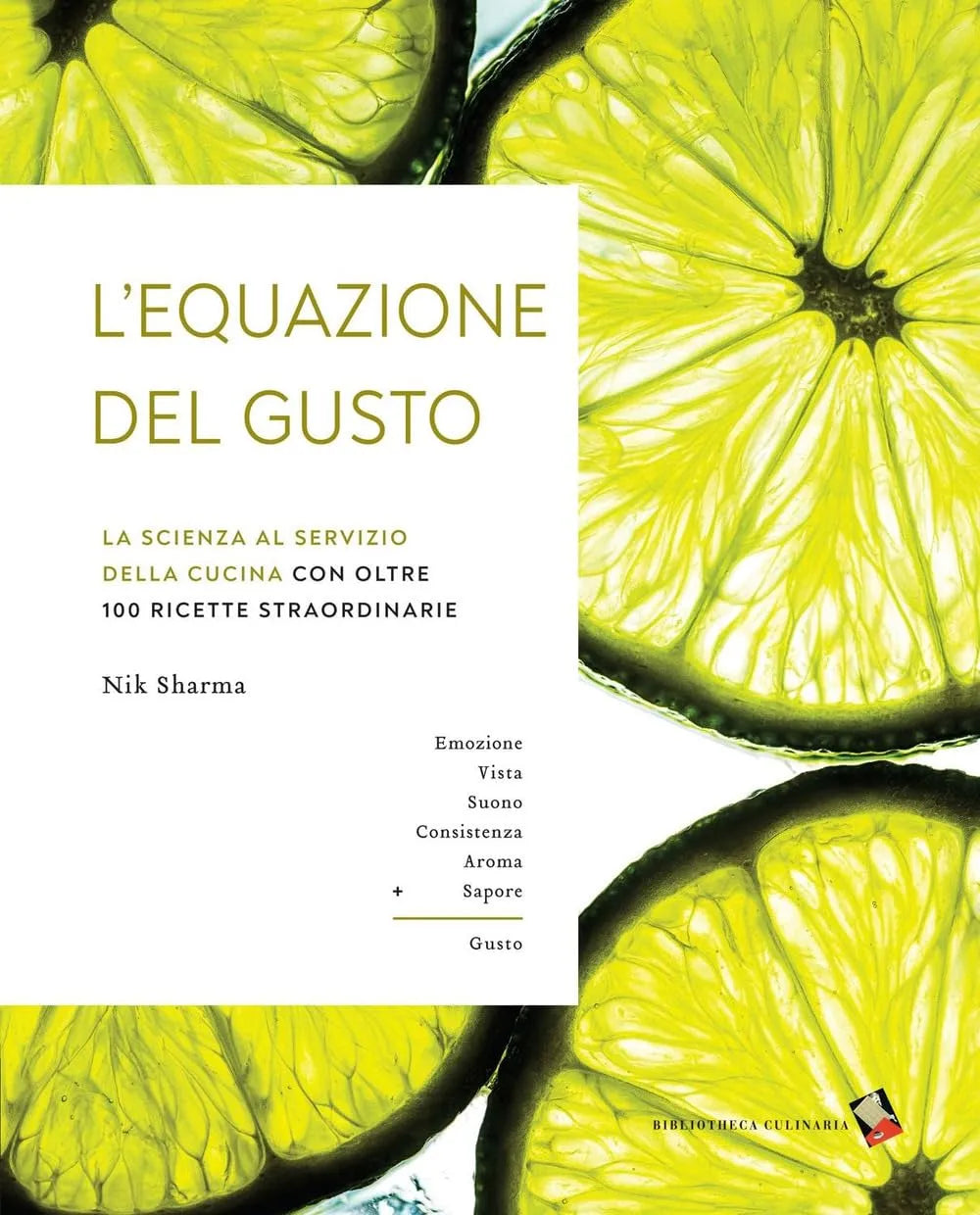 Prodotto L'equazione del gusto. La scienza della grande cucina. Con oltre 100 ricette indispensabili. Ediz. a colori